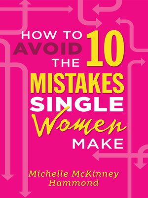 cover image of How to Avoid the 10 Mistakes Single Women Make